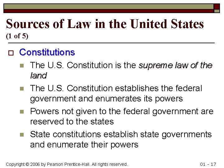 Sources of Law in the United States (1 of 5) o Constitutions n n