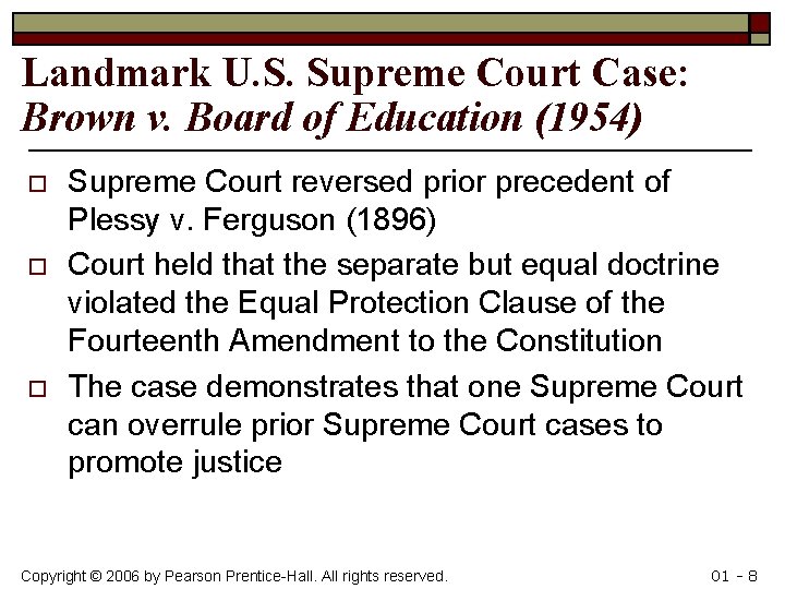 Landmark U. S. Supreme Court Case: Brown v. Board of Education (1954) o o