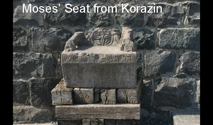  Moses’ Seat from Korazin 