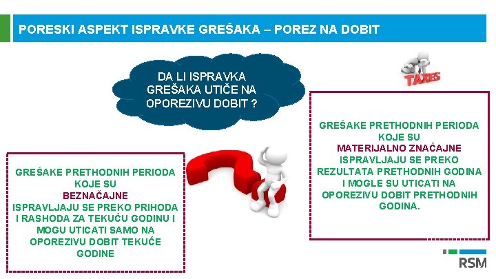 PORESKI ASPEKT ISPRAVKE GREŠAKA – POREZ NA DOBIT DA LI ISPRAVKA GREŠAKA UTIČE NA