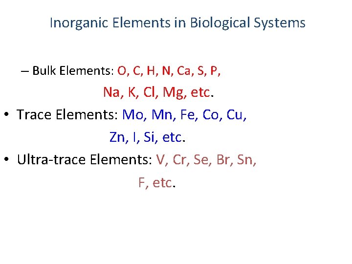  Inorganic Elements in Biological Systems – Bulk Elements: O, C, H, N, Ca,