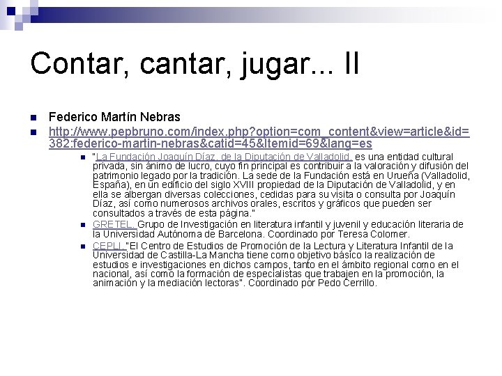 Contar, cantar, jugar. . . II n n Federico Martín Nebras http: //www. pepbruno.