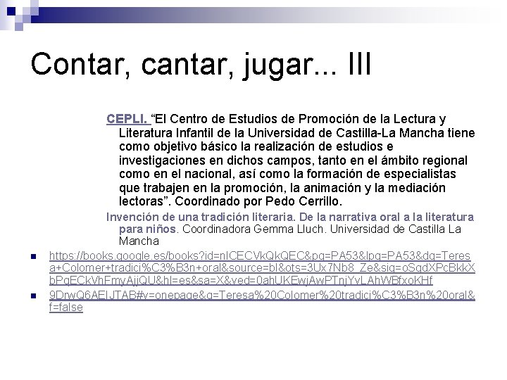 Contar, cantar, jugar. . . III CEPLI. “El Centro de Estudios de Promoción de