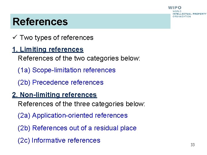 References ü Two types of references 1. Limiting references References of the two categories