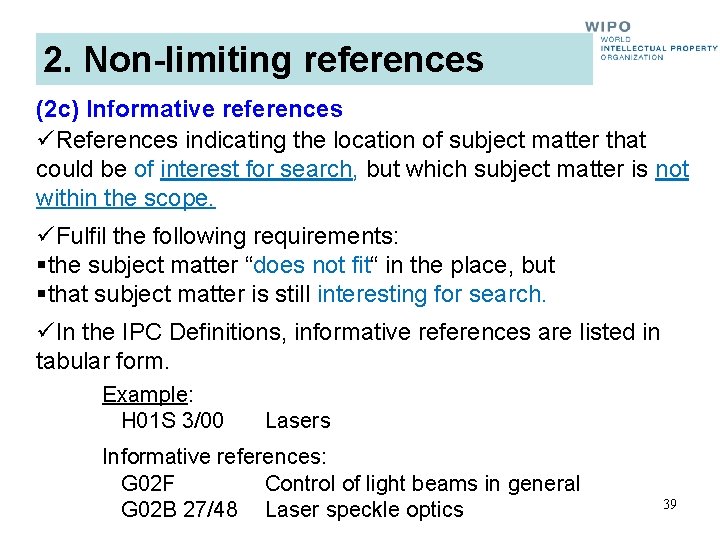 2. Non-limiting references (2 c) Informative references üReferences indicating the location of subject matter