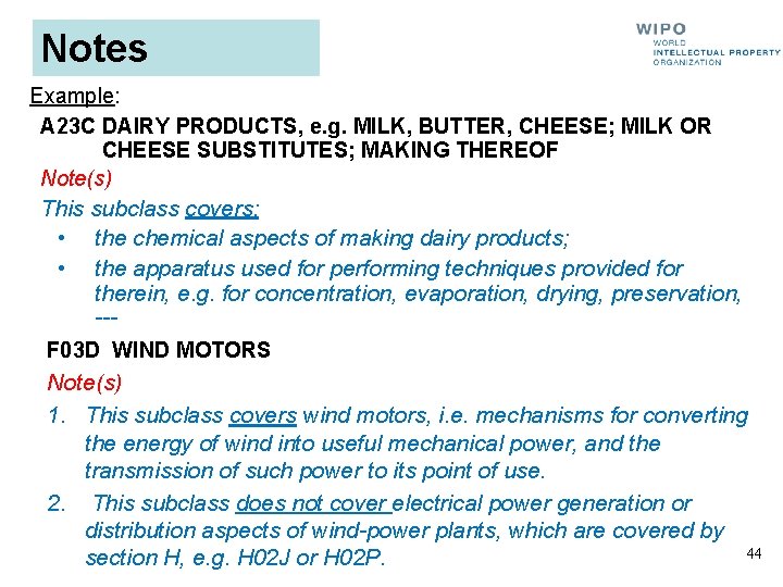 Notes Example: A 23 C DAIRY PRODUCTS, e. g. MILK, BUTTER, CHEESE; MILK OR