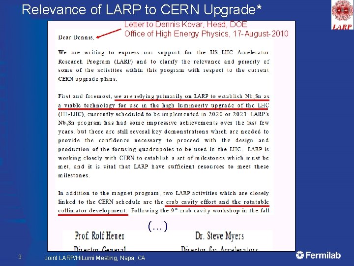 Relevance of LARP to CERN Upgrade* Letter to Dennis Kovar, Head, DOE Office of