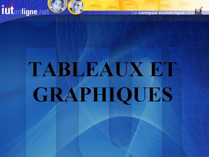 TABLEAUX ET GRAPHIQUES 