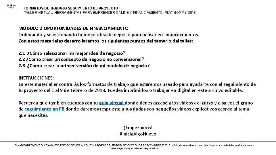 FORMATOS DE TRABAJO-SEGUIMIENTO DE PROYECTO TALLER VIRTUAL: HERRAMIENTAS PARA EMPRENDER ONLINE Y FINANCIAMIENTO. PLAYMOMMY