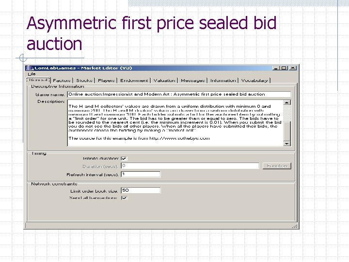 Asymmetric first price sealed bid auction 