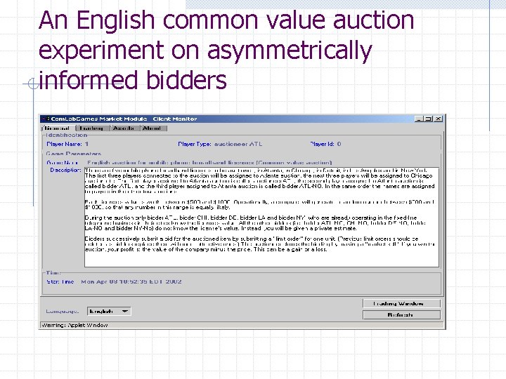 An English common value auction experiment on asymmetrically informed bidders 
