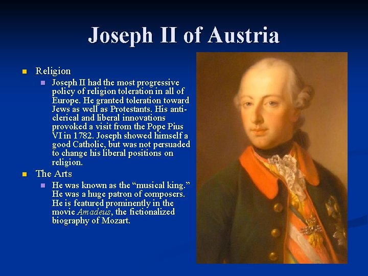 Joseph II of Austria n Religion n n Joseph II had the most progressive