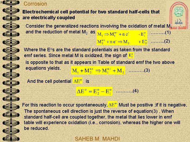 Electrochemical cell potential for two standard half-cells that are electrically coupled Consider the generalized