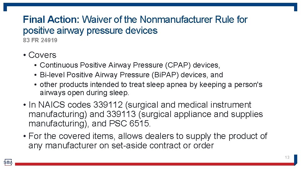 Final Action: Waiver of the Nonmanufacturer Rule for positive airway pressure devices 83 FR