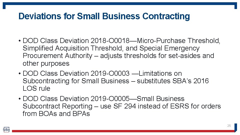 Deviations for Small Business Contracting • DOD Class Deviation 2018 -O 0018—Micro-Purchase Threshold, Simplified