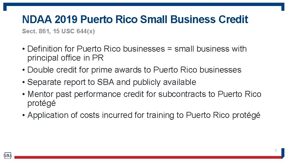 NDAA 2019 Puerto Rico Small Business Credit Sect. 861, 15 USC 644(x) • Definition