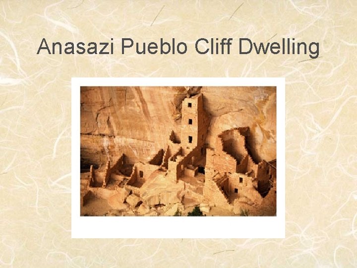 Anasazi Pueblo Cliff Dwelling 