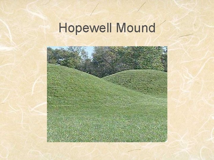 Hopewell Mound 