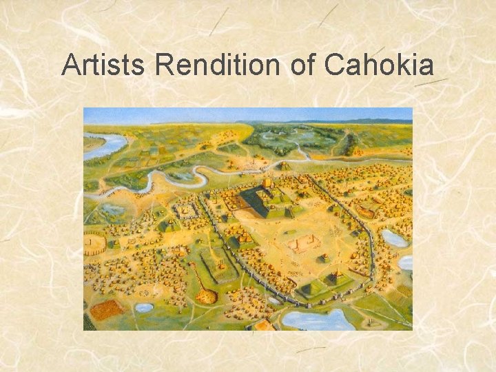 Artists Rendition of Cahokia 
