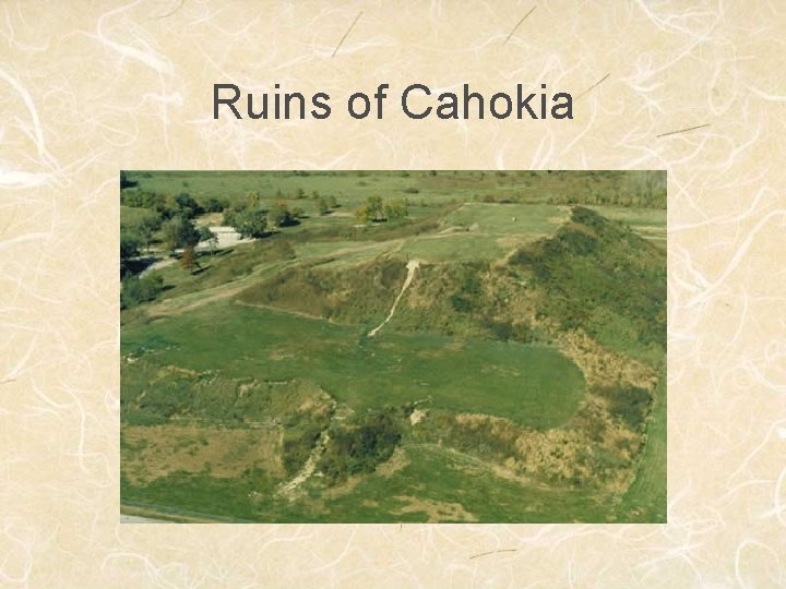 Ruins of Cahokia 