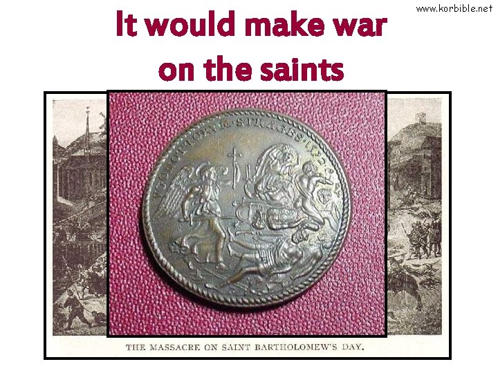 It would make war on the saints www. korbible. net 