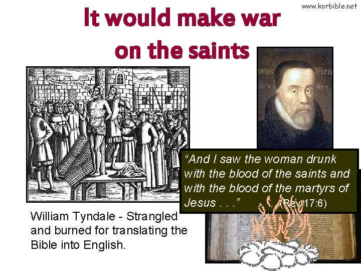 It would make war on the saints www. korbible. net “And I saw the