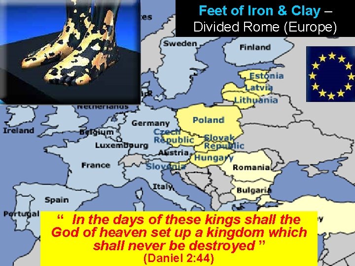 www. korbible. net Feet of Iron & Clay – Divided Rome (Europe) “ In