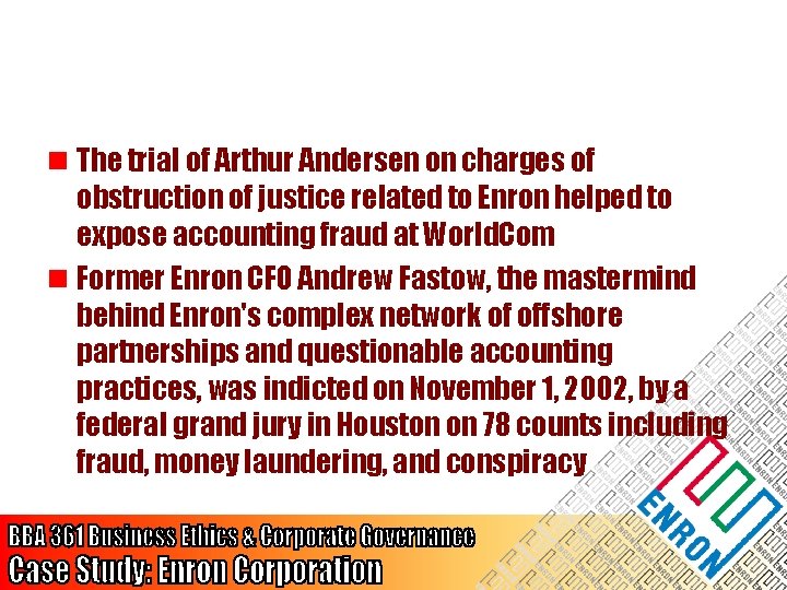 n The trial of Arthur Andersen on charges of obstruction of justice related to