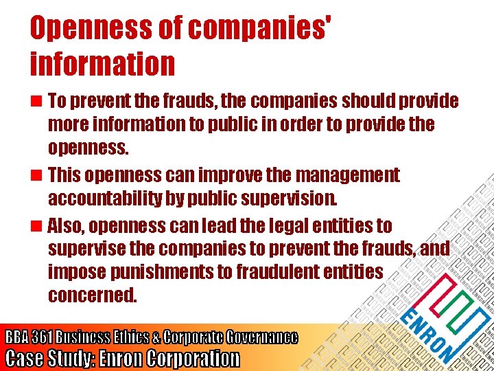 Openness of companies' information n To prevent the frauds, the companies should provide more