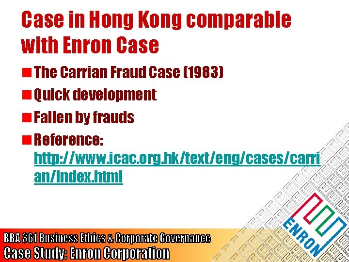 Case in Hong Kong comparable with Enron Case n The Carrian Fraud Case (1983)