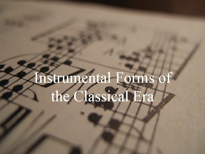 Instrumental Forms of the Classical Era 