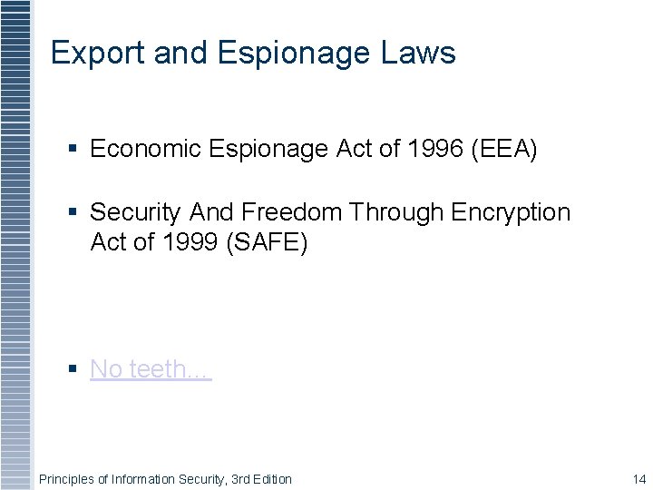 Export and Espionage Laws Economic Espionage Act of 1996 (EEA) Security And Freedom Through
