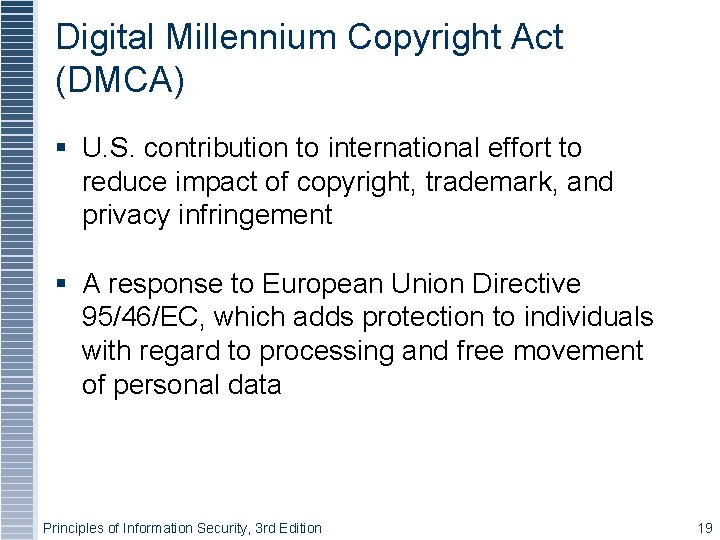 Digital Millennium Copyright Act (DMCA) U. S. contribution to international effort to reduce impact