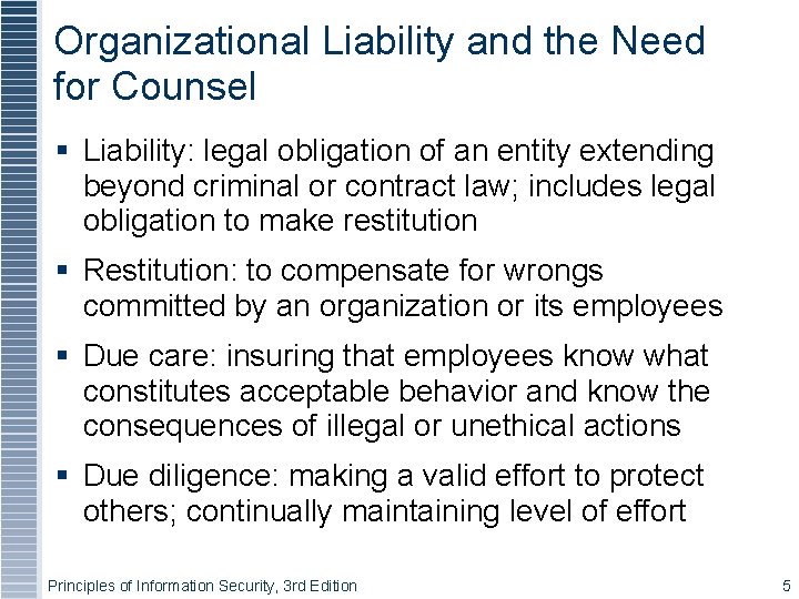 Organizational Liability and the Need for Counsel Liability: legal obligation of an entity extending