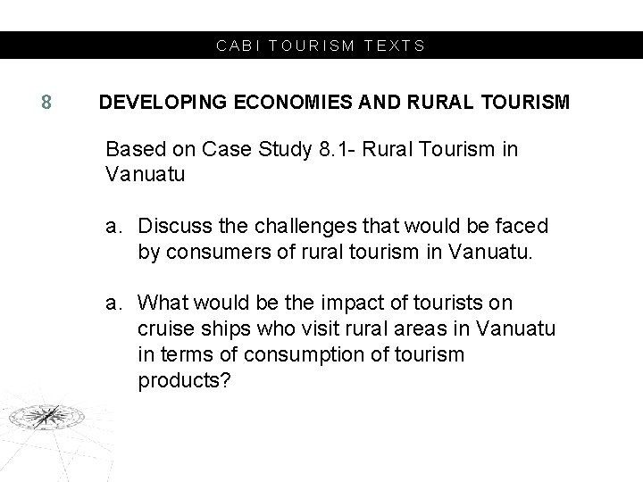 CABI TOURISM TEXTS 8 DEVELOPING ECONOMIES AND RURAL TOURISM Based on Case Study 8.