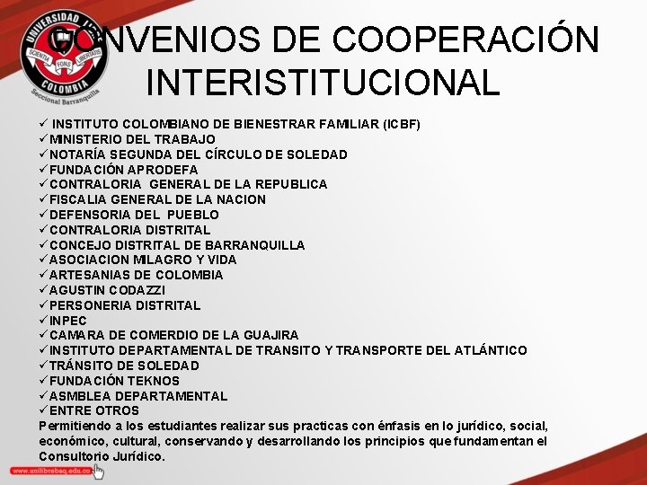 CONVENIOS DE COOPERACIÓN INTERISTITUCIONAL ü INSTITUTO COLOMBIANO DE BIENESTRAR FAMILIAR (ICBF) üMINISTERIO DEL TRABAJO
