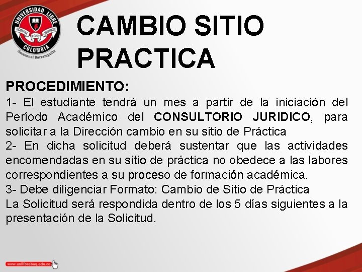 CAMBIO SITIO PRACTICA PROCEDIMIENTO: 1 - El estudiante tendrá un mes a partir de