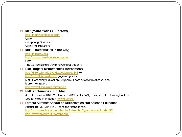 � MIC (Mathematics in Context) http: //mathincontext. eb. com Units: Comparing Quantities Graphing Equations