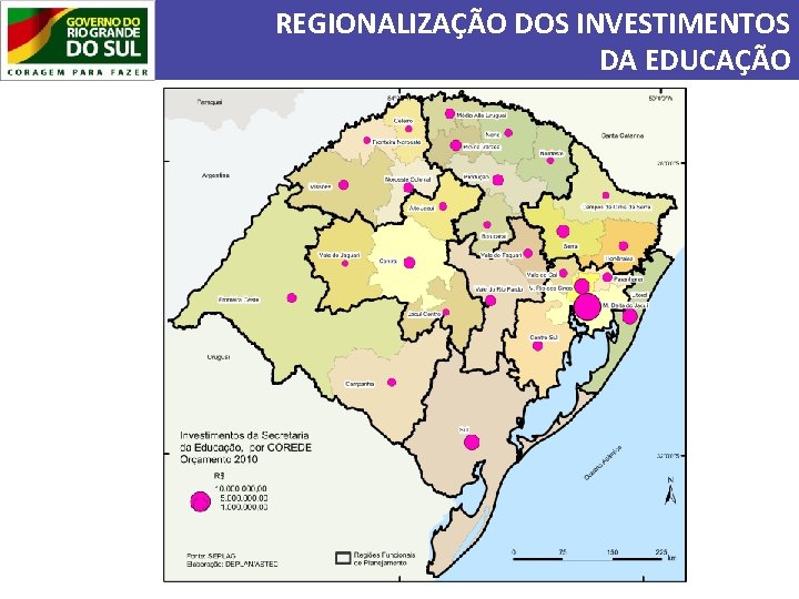 REGIONALIZAÇÃO DOS INVESTIMENTOS DA EDUCAÇÃO 