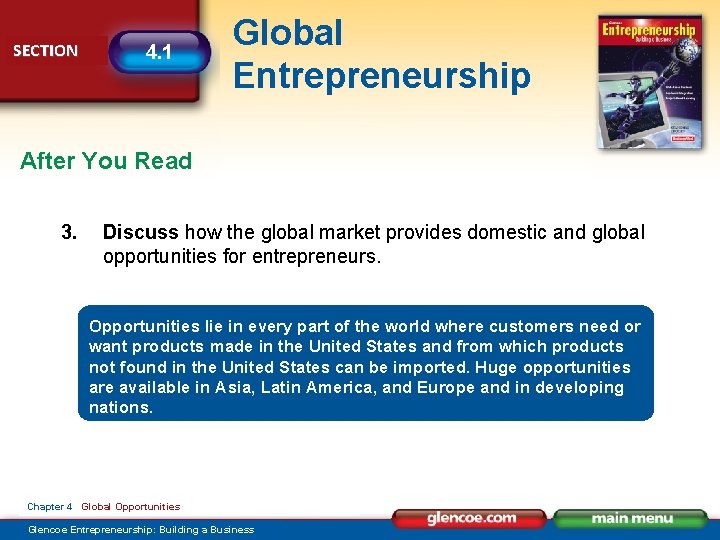 SECTION 4. 1 Global Entrepreneurship After You Read 3. Discuss how the global market
