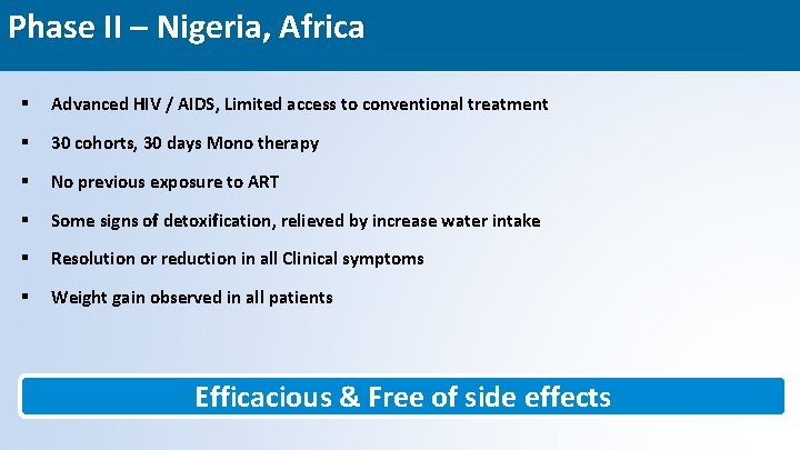 Phase II – Nigeria, Africa § Advanced HIV / AIDS, Limited access to conventional