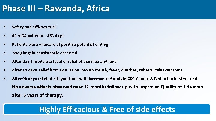 Phase III – Rawanda, Africa § Safety and efficacy trial § 60 AIDS patients