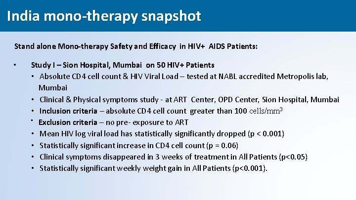  India mono-therapy snapshot Stand alone Mono-therapy Safety and Efficacy in HIV+ AIDS Patients: