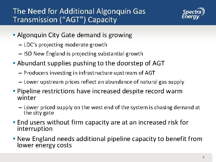 The Need for Additional Algonquin Gas Transmission (“AGT”) Capacity • Algonquin City Gate demand