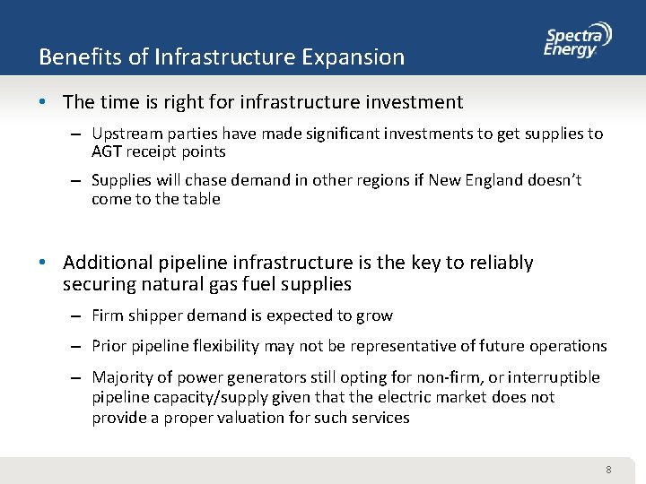 Benefits of Infrastructure Expansion • The time is right for infrastructure investment – Upstream