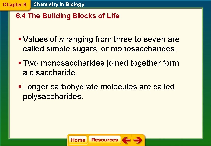 Chapter 6 Chemistry in Biology 6. 4 The Building Blocks of Life § Values