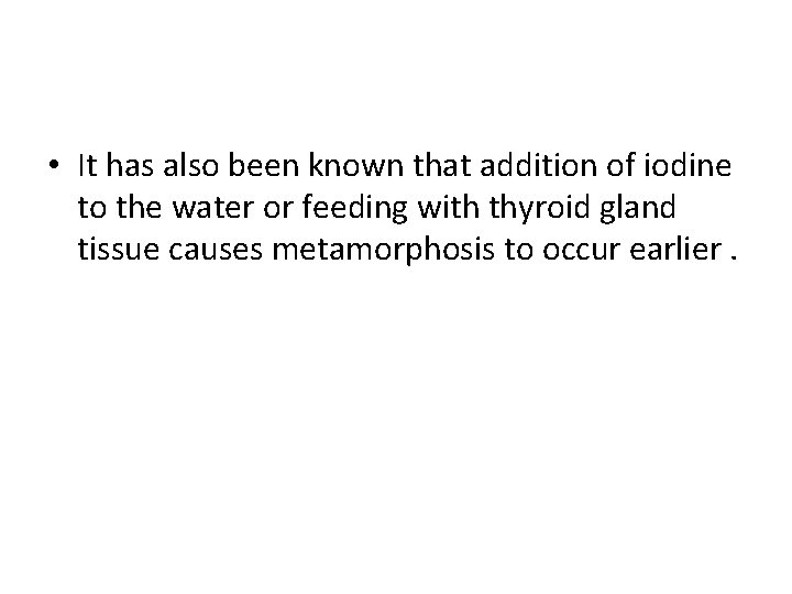  • It has also been known that addition of iodine to the water