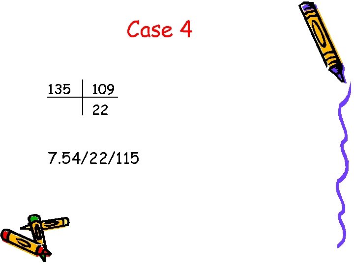 Case 4 135 109 22 7. 54/22/115 