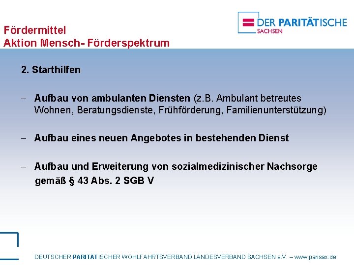 Fördermittel Aktion Mensch- Förderspektrum 2. Starthilfen - Aufbau von ambulanten Diensten (z. B. Ambulant