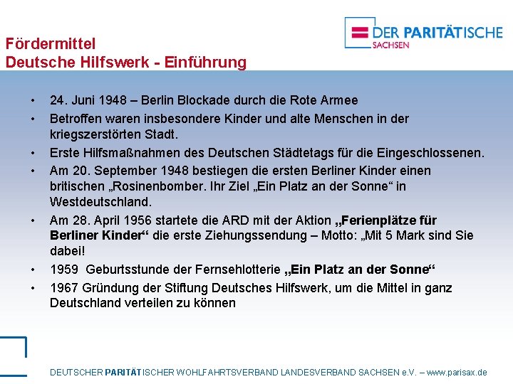 Fördermittel Deutsche Hilfswerk - Einführung • • 24. Juni 1948 – Berlin Blockade durch